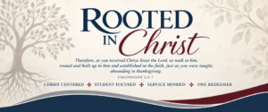 Redeemer is Christ Centered, Student Focused & Service Minded