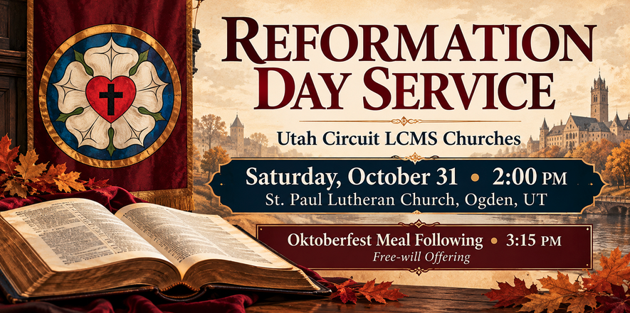Join Us for Reformation Day at St. Paul Lutheran Church in Ogden, UT 1 reformation-day-ogden-ut